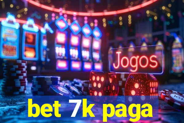 bet 7k paga